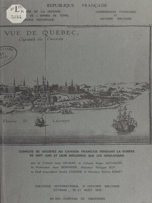 cover image of Conflits de sociétés au Canada français pendant la guerre de Sept ans et leur influence sur les opérations